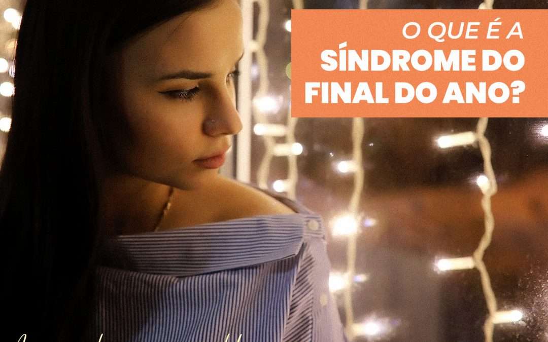 Dezembrite ou a síndrome do final do ano