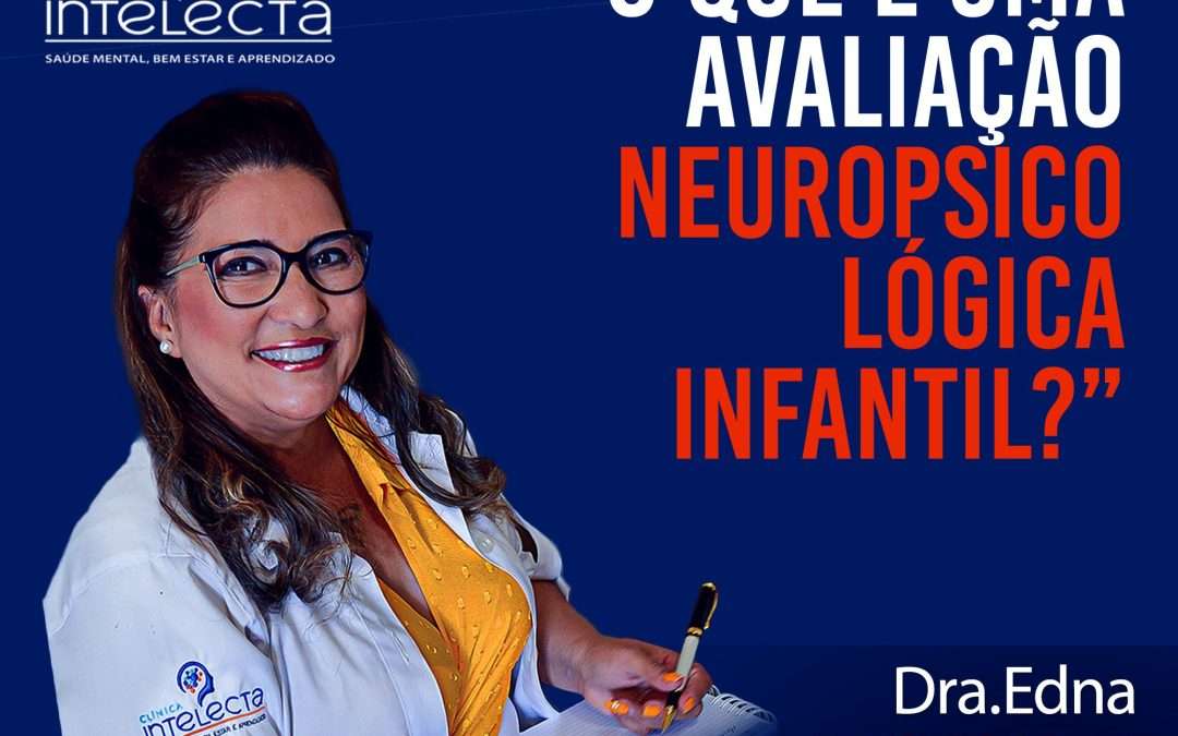 Avaliação neuropsicológica no diagnóstico de TEA e TDAH